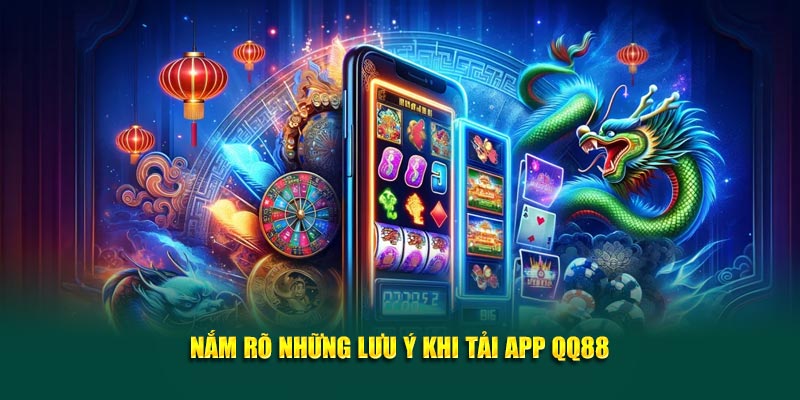 Giải đáp thắc mắc xoay quanh tải app QQ88